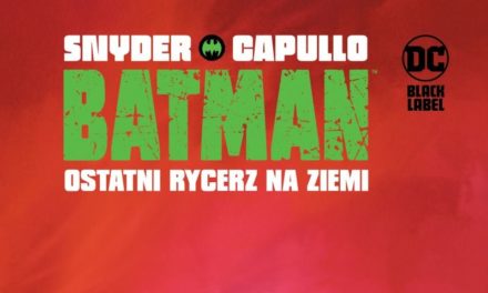 Batman: Ostatni rycerz na Ziemi – recenzja